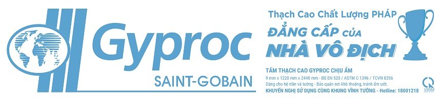 Thay Đổi Nhận Diện Tấm Thạch Cao Gyproc® Sản Xuất Tại Nhà Máy Saint-Gobain Bắc Việt Nam (Hải Phòng)