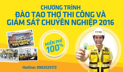 Chương trình đào tạo thợ thi công và giám sát chuyên nghiệp 2016
