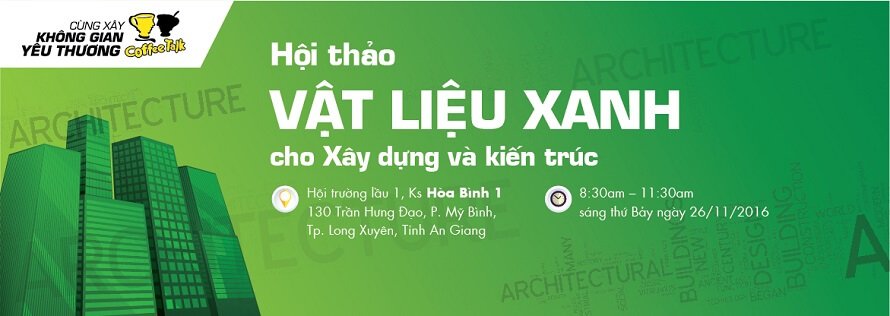 Coffee Talk Long Xuyên “Vật Liệu Xanh - Tấm Calcium Silicate DURAflex & Tấm Vân Gỗ DURAwood”