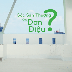 HÔ BIẾN GÓC SÂN THƯỢNG THÚ VỊ