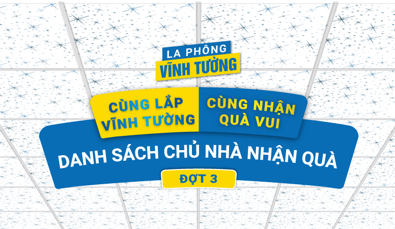 Danh sách chủ nhà nhận quà thông qua chương trình khuyến mãi Cùng lắp Vĩnh Tường, cùng nhận quà vui đợt 3