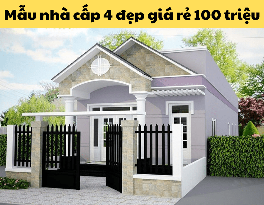 [51+] mẫu nhà cấp 4 đẹp giá rẻ 100 triệu, tiện nghi, tiết kiệm