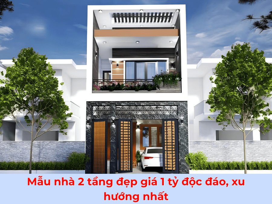 Mẫu nhà 2 tầng đẹp giá 1 tỷ độc đáo, xu hướng nhất