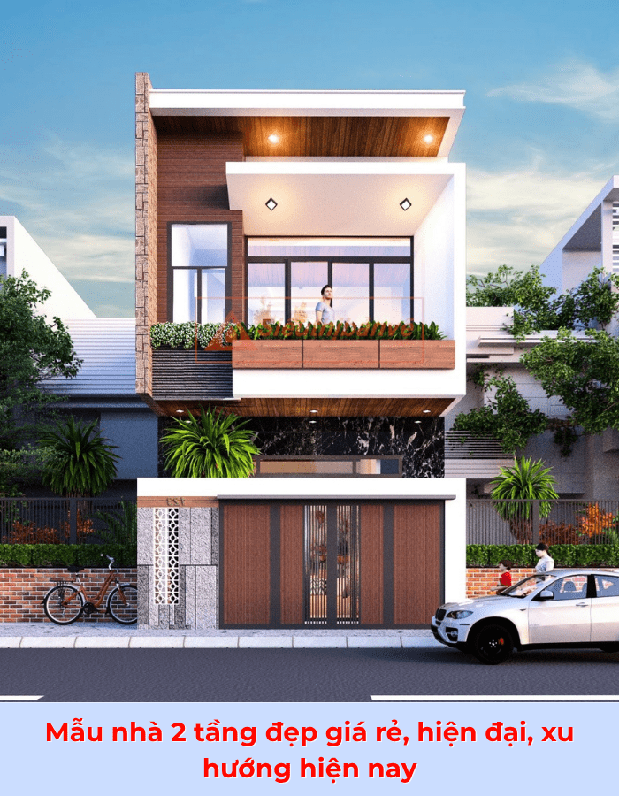 Mẫu nhà 2 tầng đẹp giá rẻ, hiện đại, xu hướng hiện nay