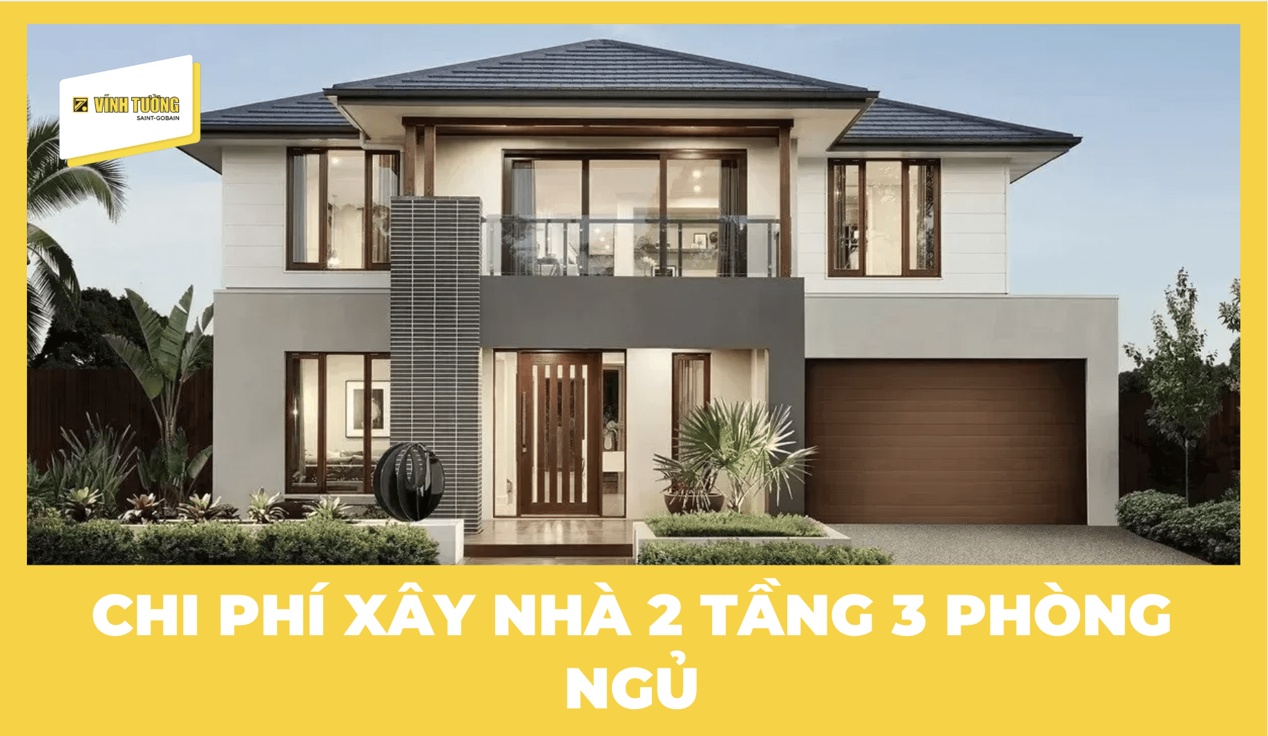 Chi phí xây nhà 2 tầng 3 phòng ngủ: Dự toán ngân sách &amp;amp; Tối ưu ngân sách