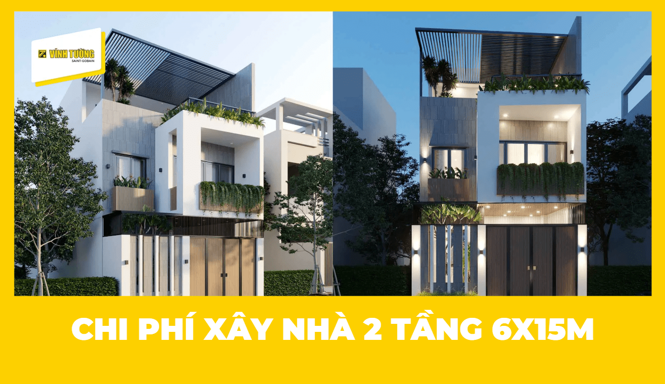 Dự toán chi phí xây nhà 2 tầng 6x15m chuẩn xác