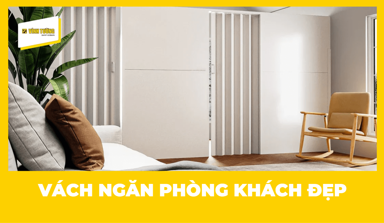 50+ mẫu vách ngăn phòng khách đẹp, hiện đại và nổi bật