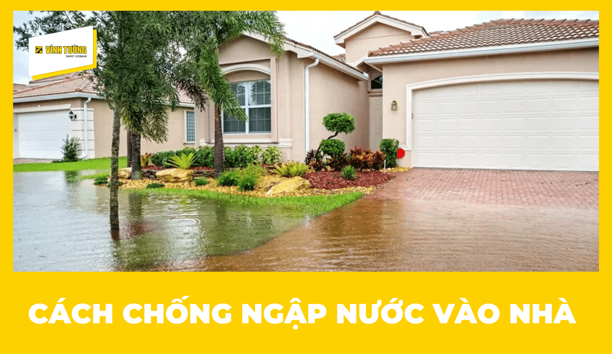11 cách chống ngập nước vào nhà hiệu quả, dễ áp dụng