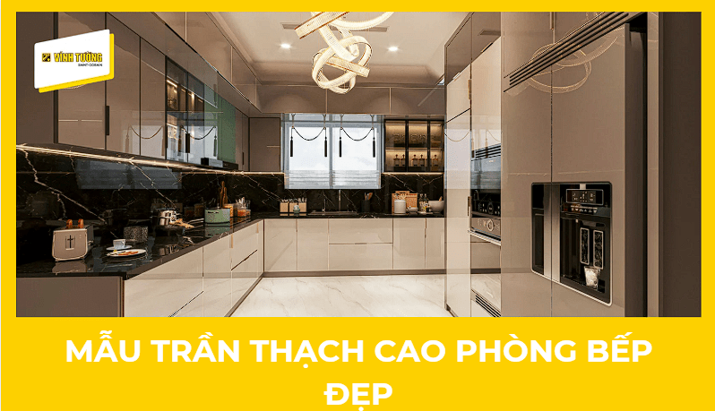 40 Mẫu trần thạch cao phòng bếp, phòng khách liền bếp đẹp và hiện đại 2026
