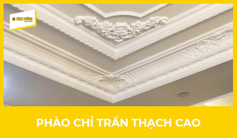 1000+ Mẫu phào chỉ thạch cao đẹp nhất kèm bảng giá tham khảo