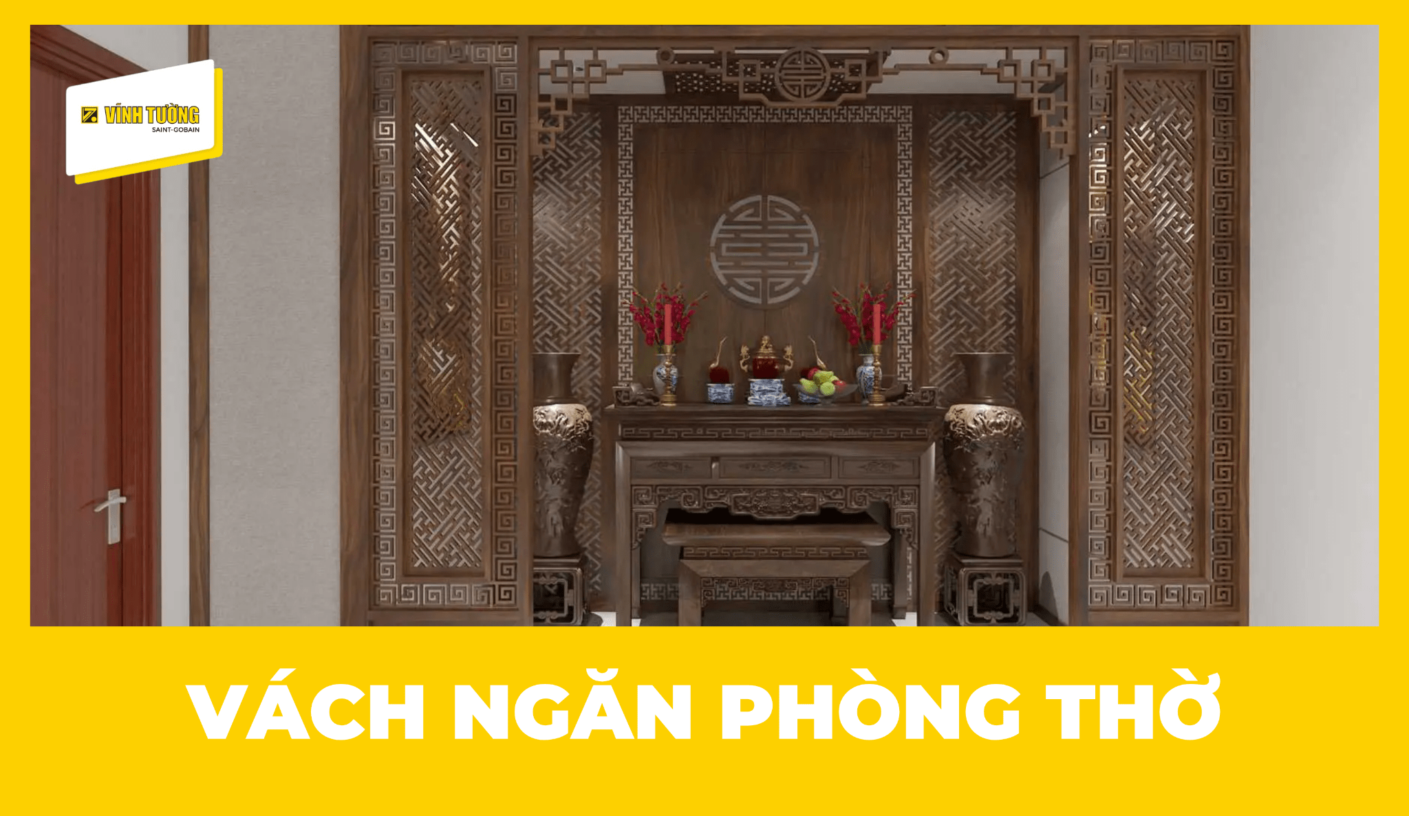 Vách ngăn phòng thờ, bàn thờ - 45+ mẫu vách ngăn đẹp, hiện đại