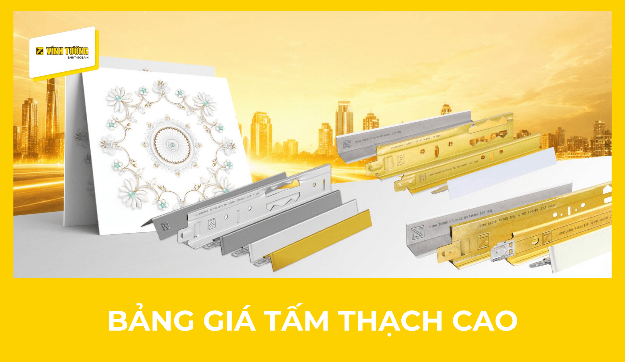 Bảng giá tấm thạch cao mới nhất hiện nay của Vĩnh Tường