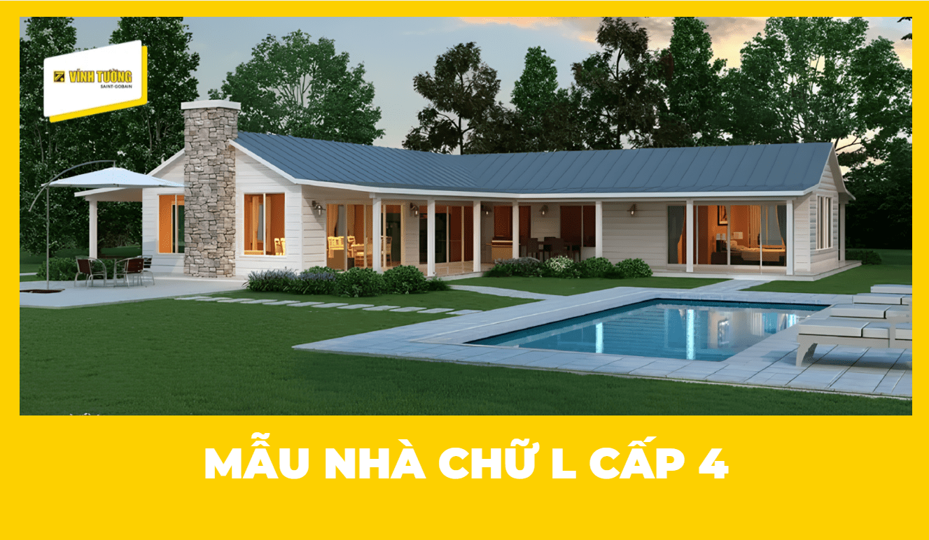 50+ mẫu nhà chữ L cấp 4 đẹp, hiện đại và tiện nghi