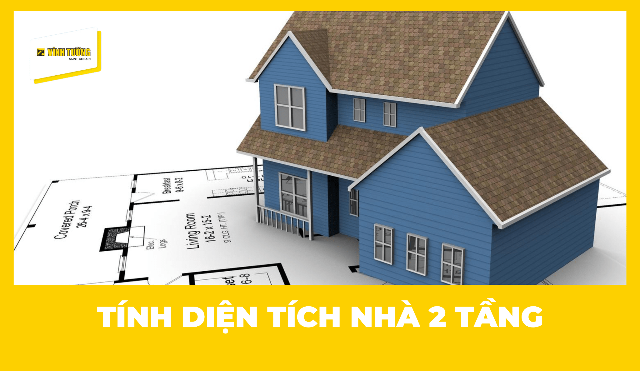 Cách tính diện tích nhà 2 tầng chính xác và chi tiết