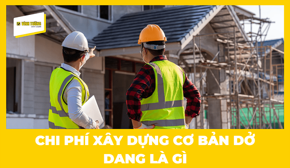Chi phí xây dựng cơ bản dở dang là gì