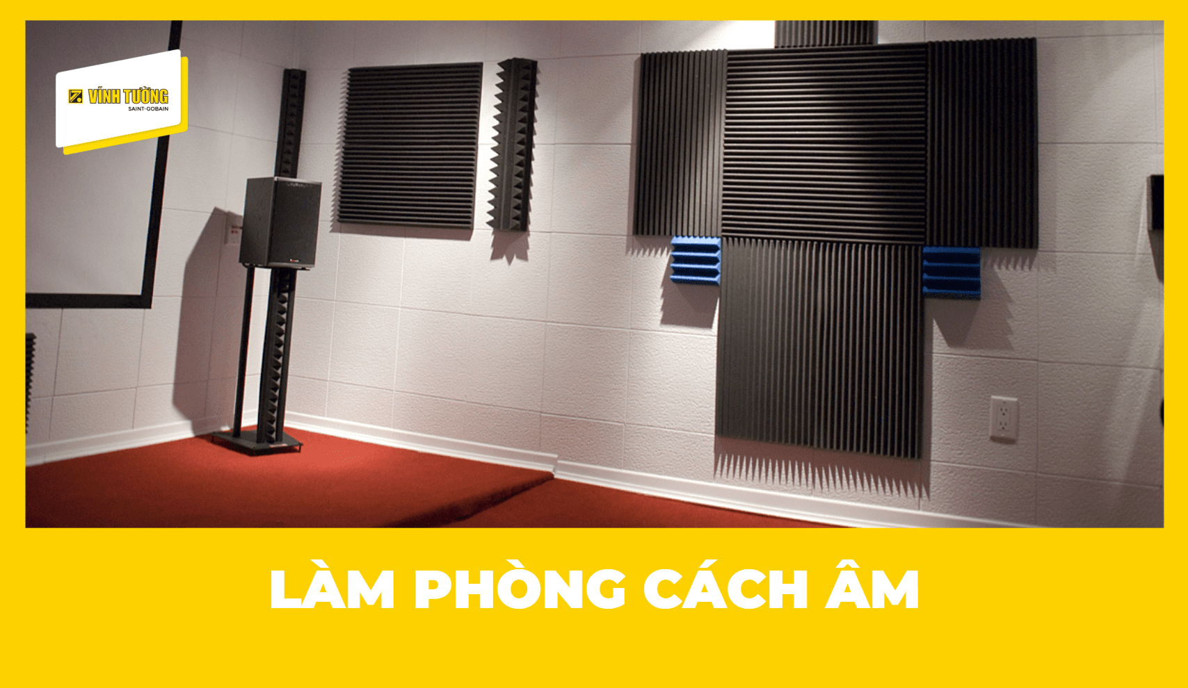 Giải pháp làm phòng cách âm hiệu quả & tối ưu chi phí