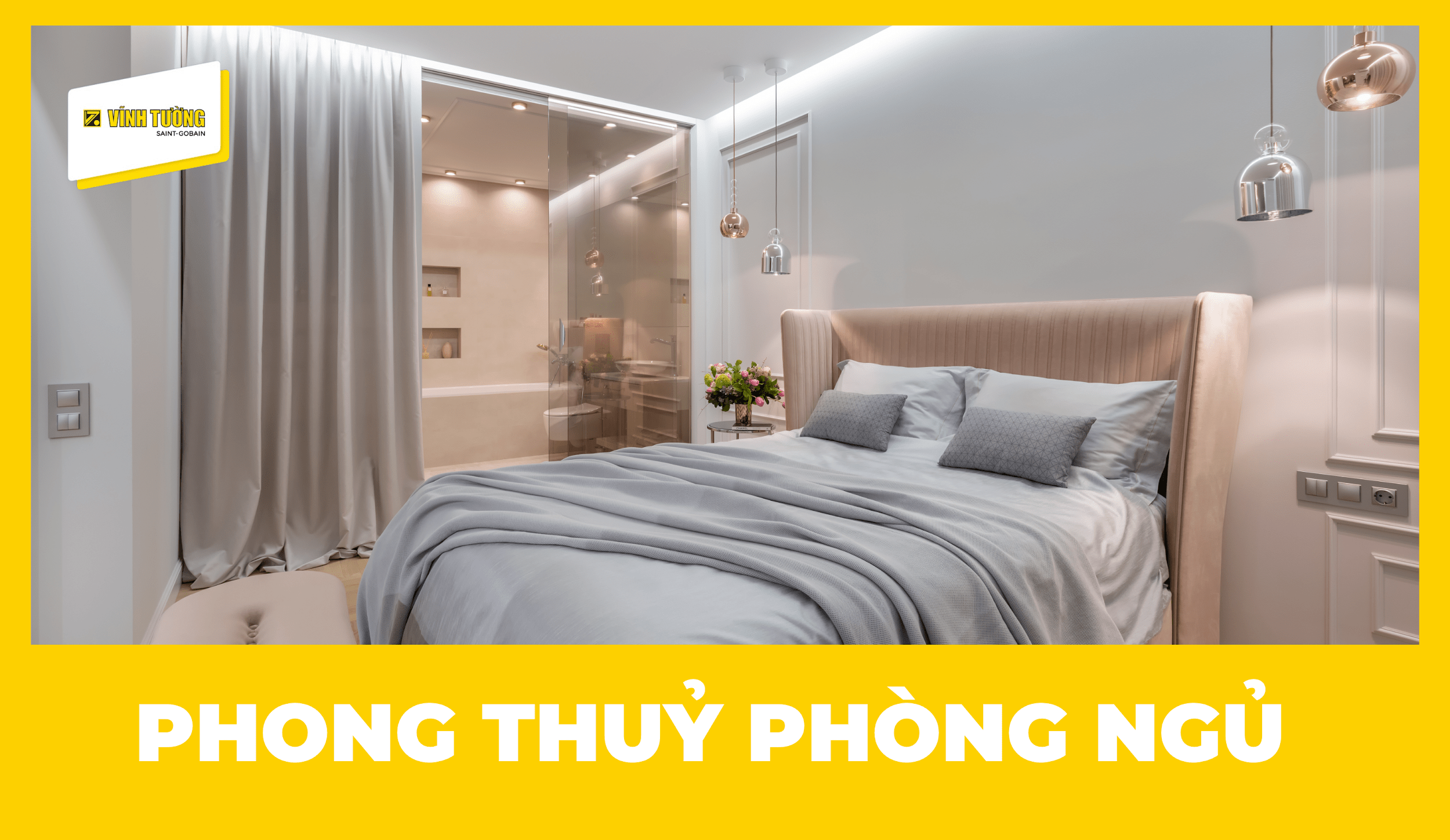 Phong thủy phòng ngủ với cách bố trí giường, nội thất và màu sắc phù hợp sẽ giúp tạo không gian nghỉ ngơi hài hòa