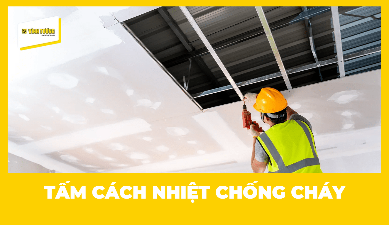 Tấm cách nhiệt chống cháy là gì? Giải pháp an toàn chuẩn PCCC 2026