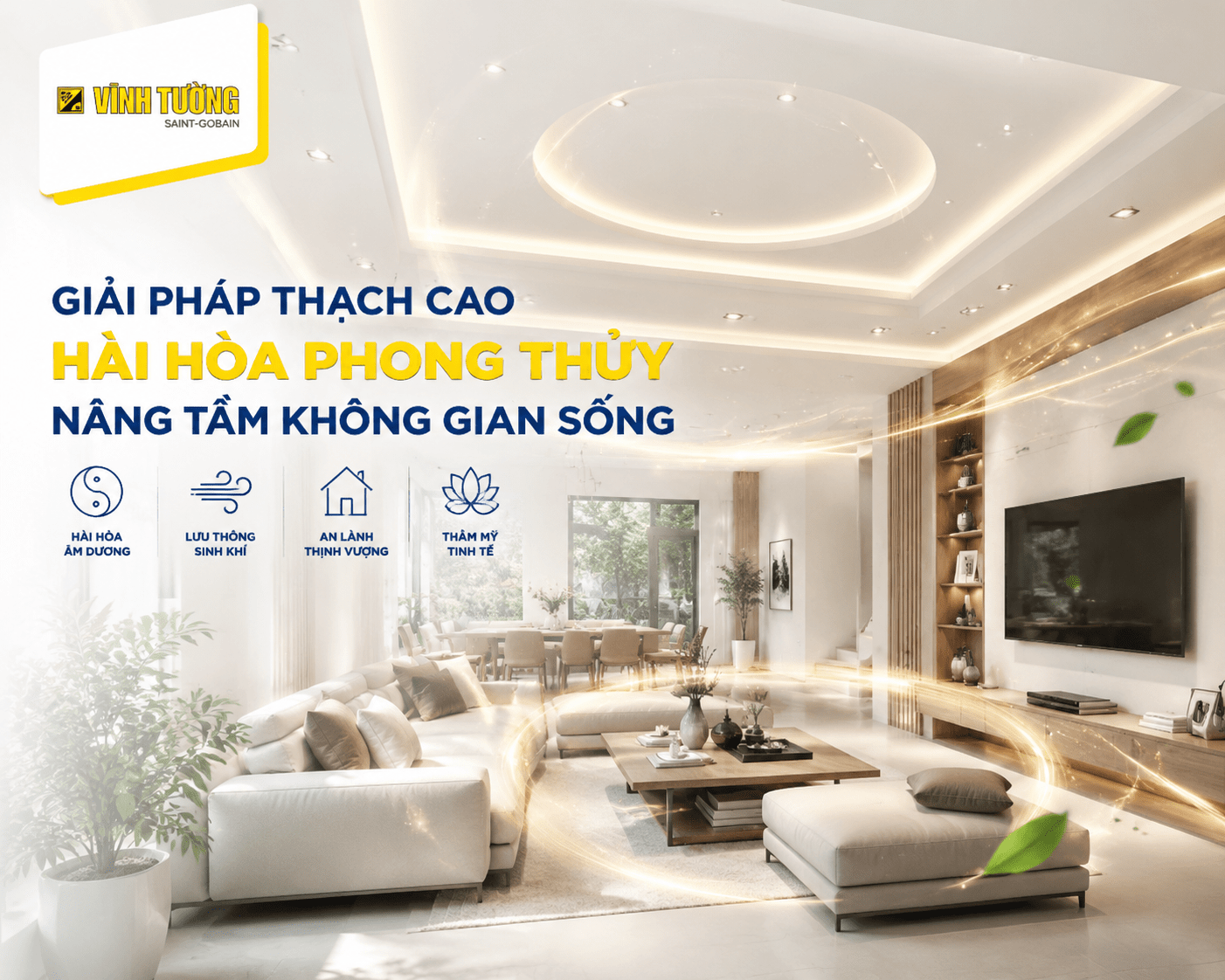 Trần thạch cao phù hợp giúp không gian hài hòa phong thủy và nâng cao tính thẩm mỹ cho ngôi nhà