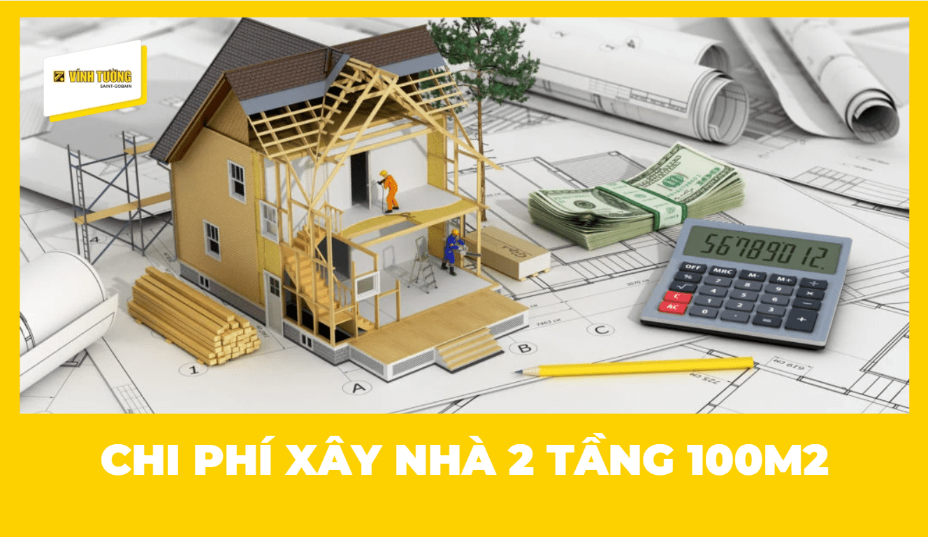 Xây nhà 2 tầng 100m2 hết bao nhiêu tiền?