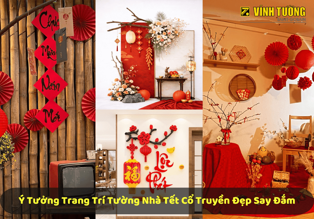 99+ Ý tưởng trang trí tường nhà tết cổ truyền 2026 đẹp say đắm 